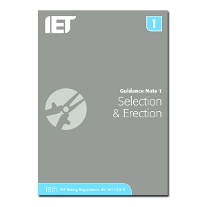 IET PIETGN118 Guidance Note 1: Selection and Erection - 18th Edition