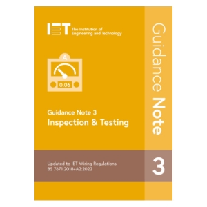 IET PIETGN318_2 Guidance Note 3: Inspection & Testing 18th Edition BS7671:2018 + A2 2022