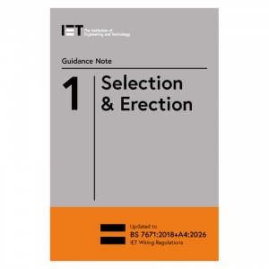 IET PIETGN1184 Guidance Note 1: Selection and Erection - 18th Edition - Edition 10 - Expected 29th June 2026