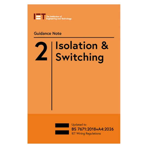 IET PIETGN2184 Guidance Note 2 : Isolation & Switching - 18th Edition - Edition 10 - Expected 01 June 2026
