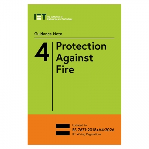IET PIETGN4184 Guidance Note 4: Protection Against Fire - 18th Edition - Edition 10 - Expected 18 May 2026