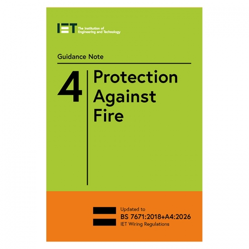 IET PIETGN4184 Guidance Note 4: Protection Against Fire - 18th Edition - Edition 10 - Expected 18 May 2026