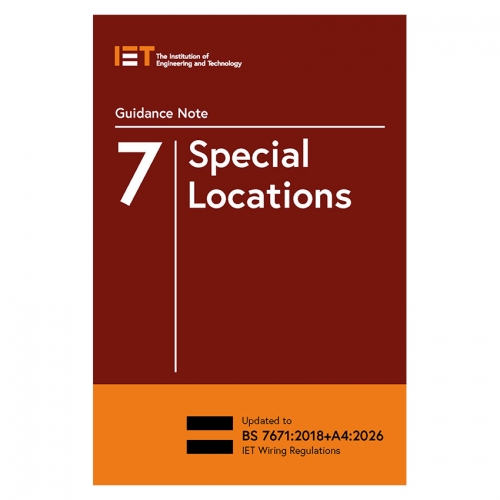 IET PIETGN7184 Guidance Note 7: Special Locations - 18th Edition - Edition 8 - Expected 15 June 2026